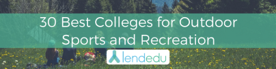 30 Best Colleges for Outdoor Sports and Recreation