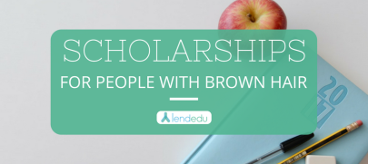Scholarships for People with Brown Hair